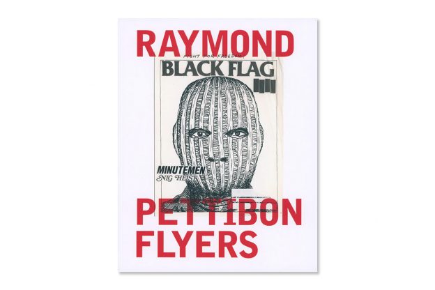 raymond pettibon flyers book 2023 01